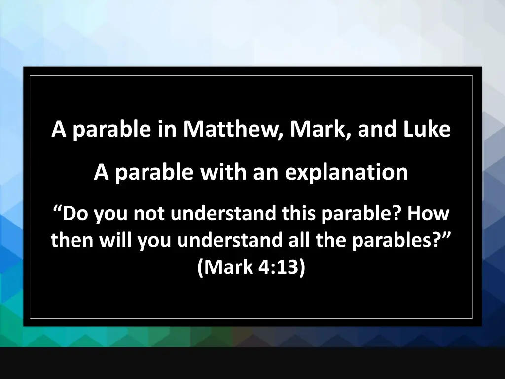 a parable in matthew mark and luke