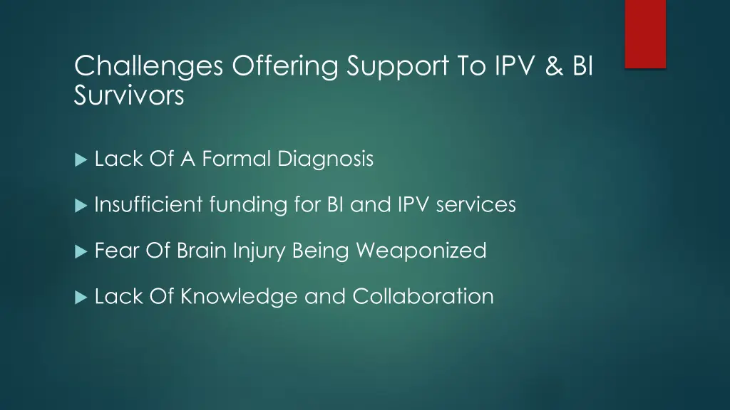 challenges offering support to ipv bi survivors