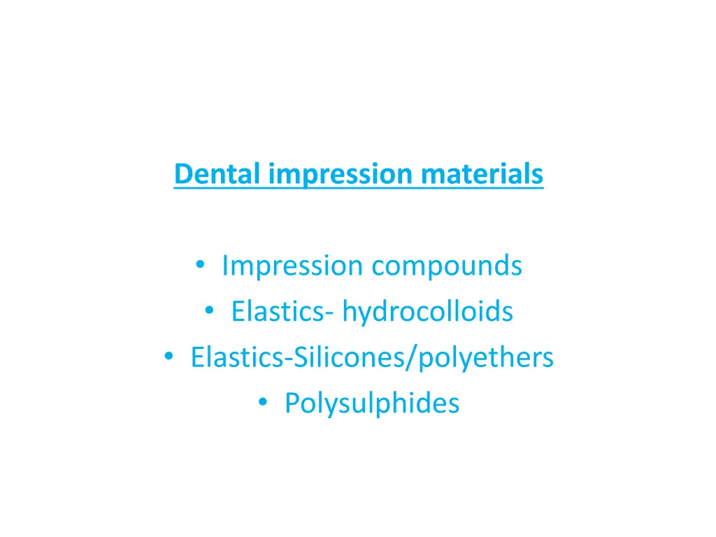 dental impression materials