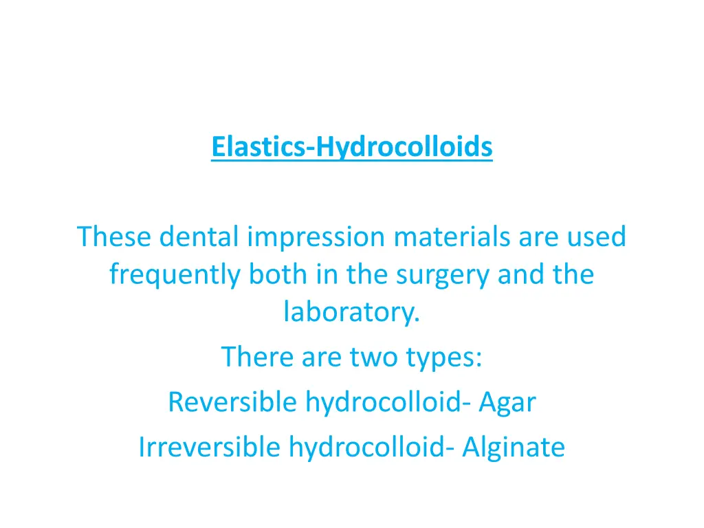 elastics hydrocolloids