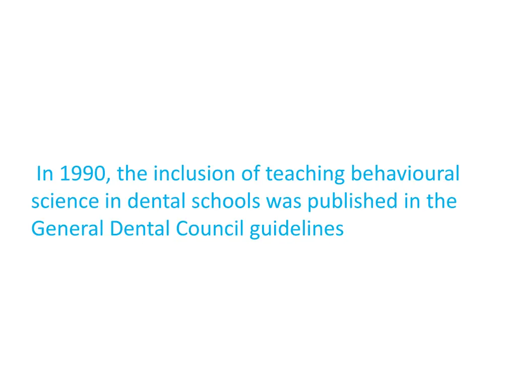 in 1990 the inclusion of teaching behavioural