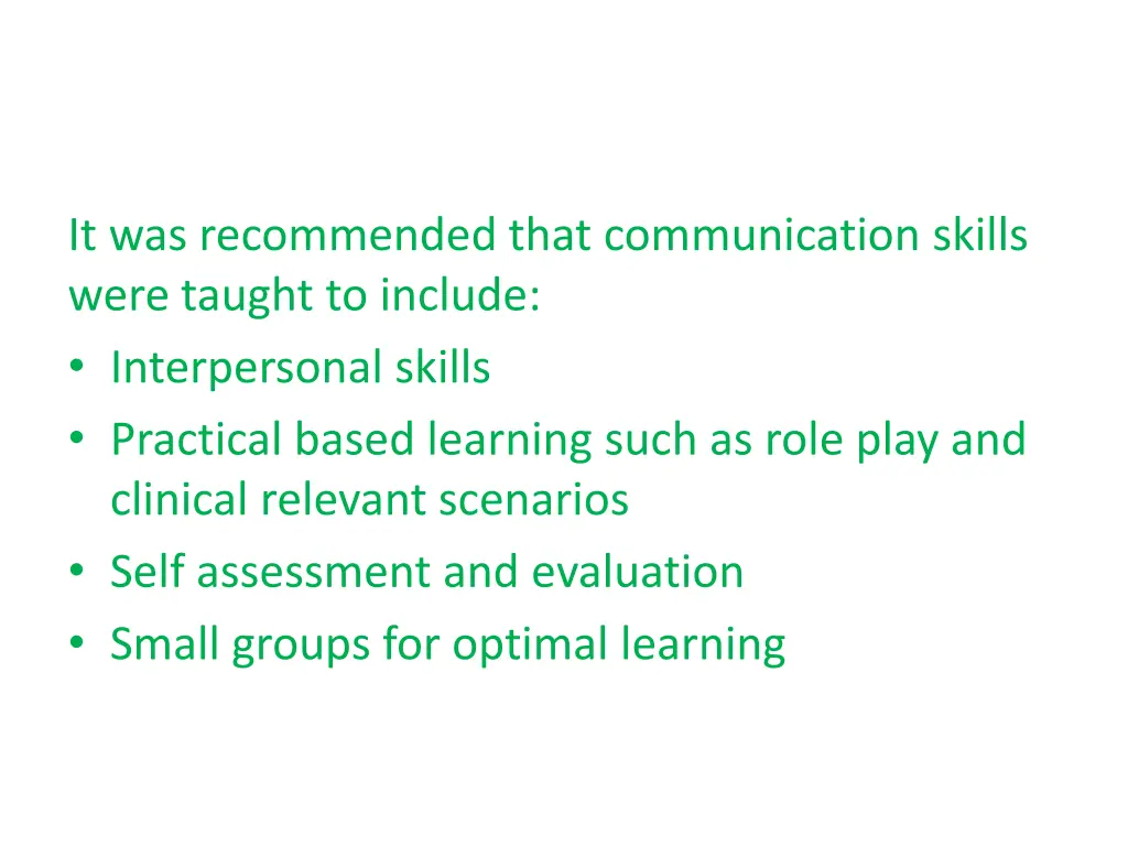 it was recommended that communication skills were