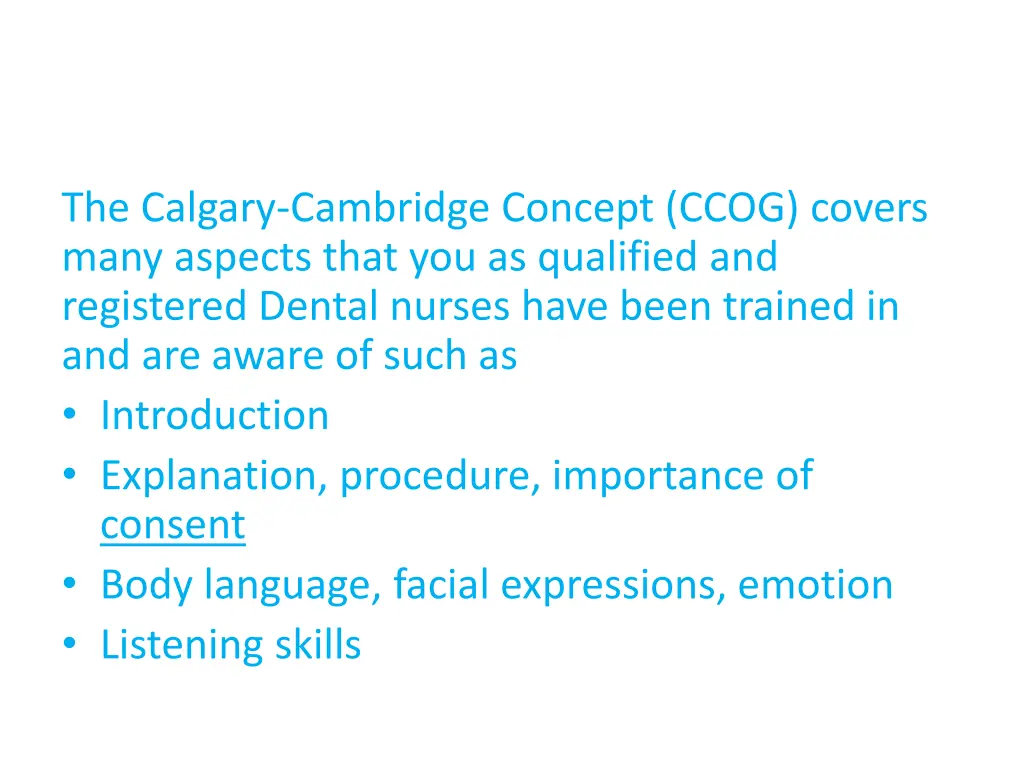 the calgary cambridge concept ccog covers many