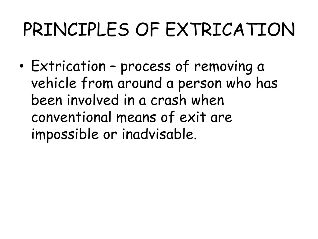 principles of extrication