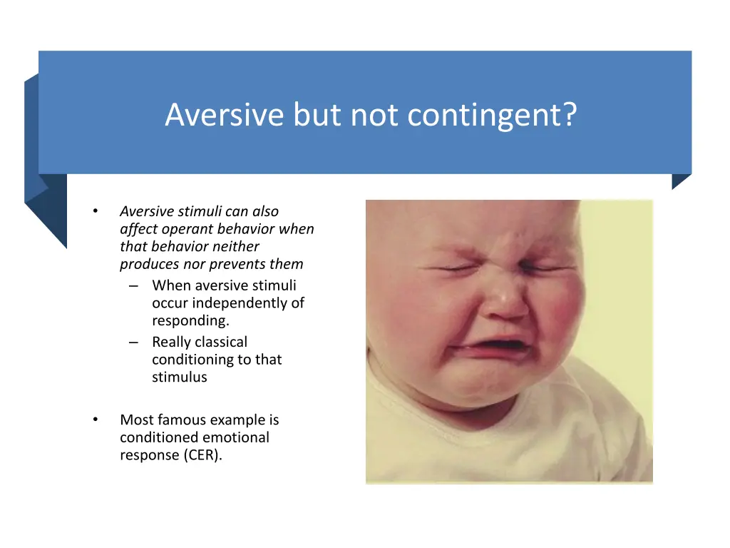 aversive but not contingent