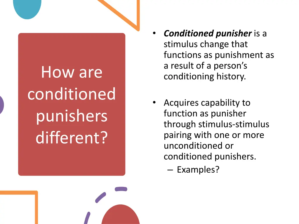 conditioned punisher is a stimulus change that