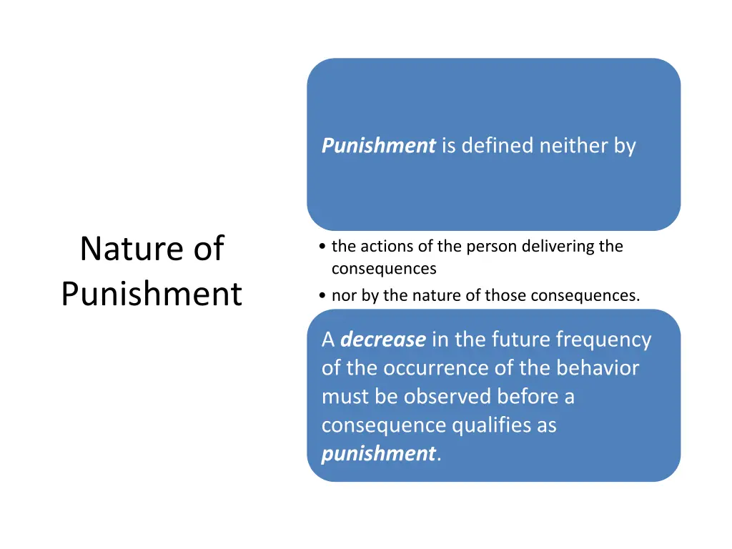 punishment is defined neither by