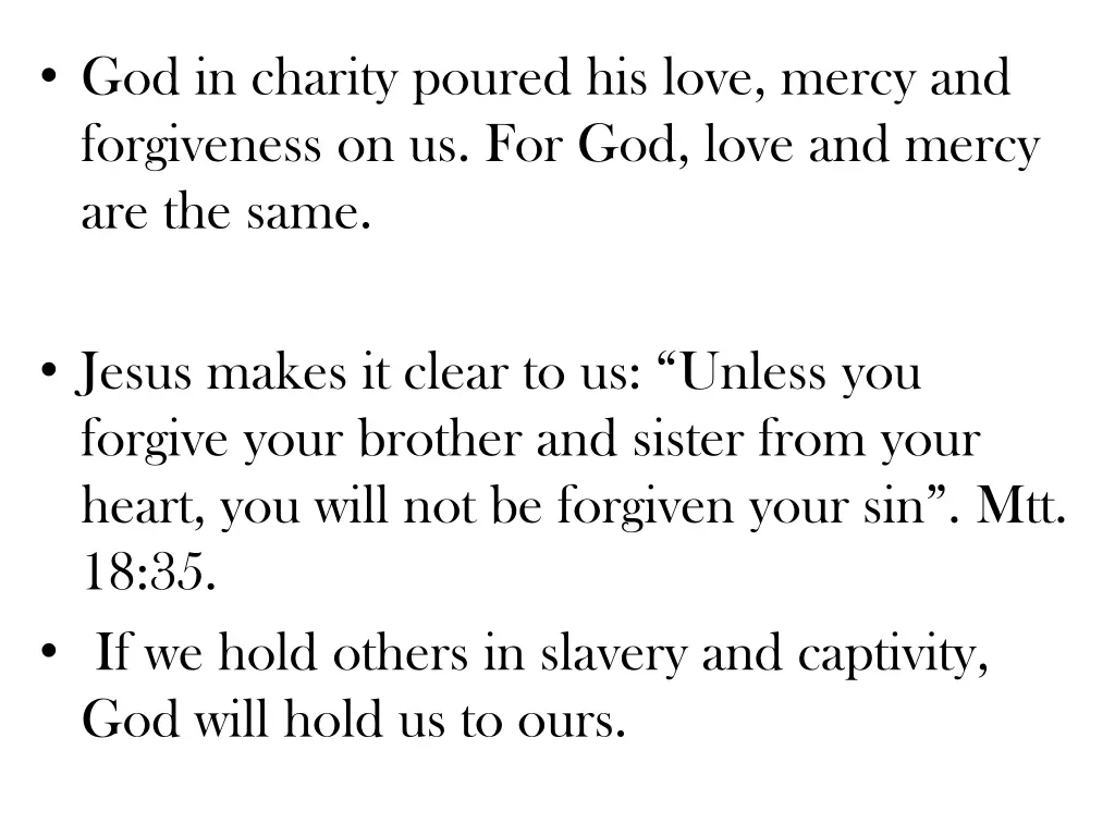 god in charity poured his love mercy