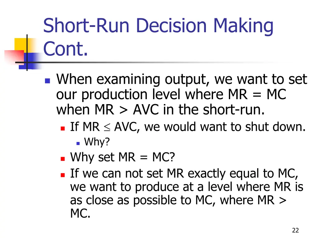 short run decision making cont
