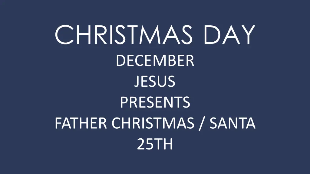 christmas day december jesus presents father