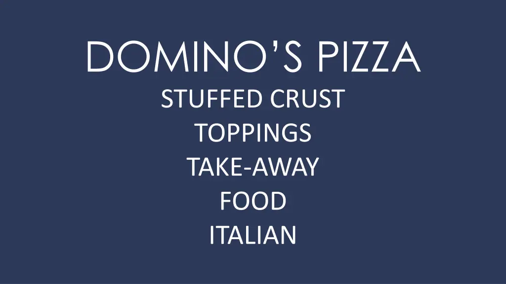 domino s pizza stuffed crust toppings take away