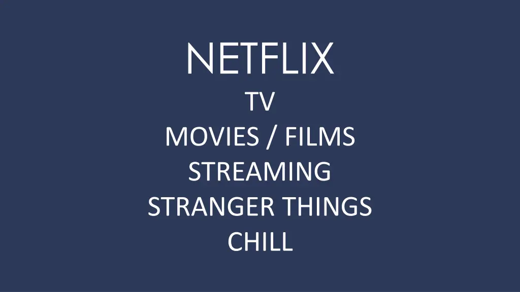 netflix tv movies films streaming stranger things