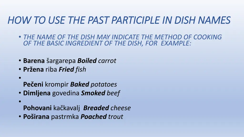 how to use the past participle in dish names