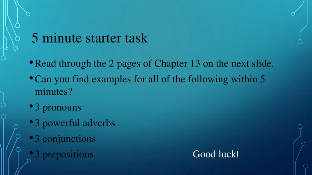 5 minute starter task