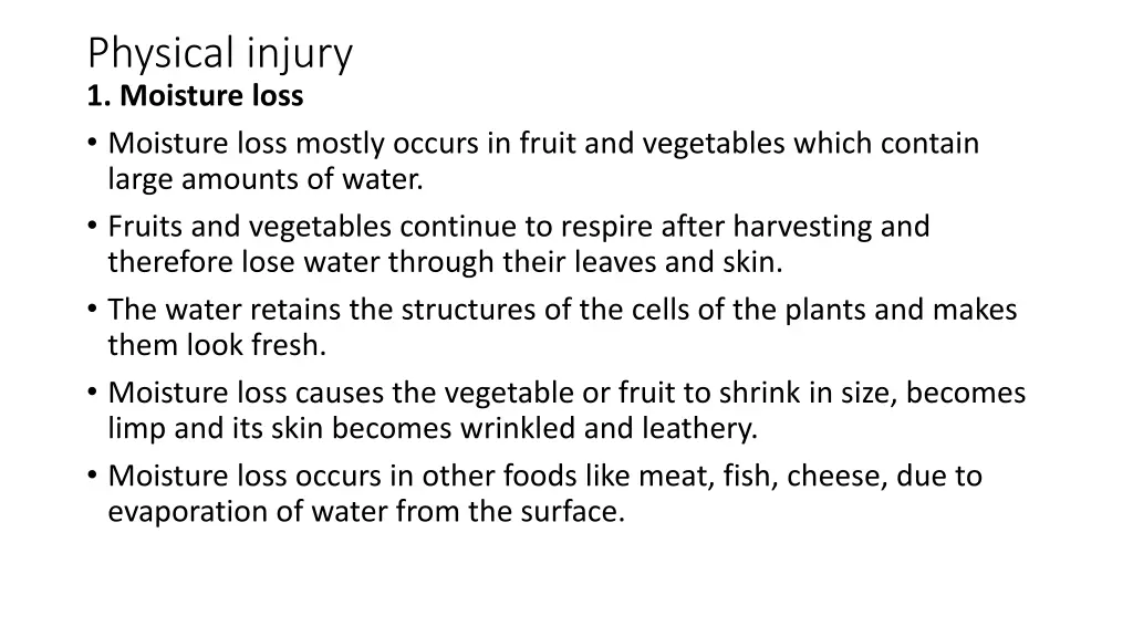 physical injury 1 moisture loss moisture loss