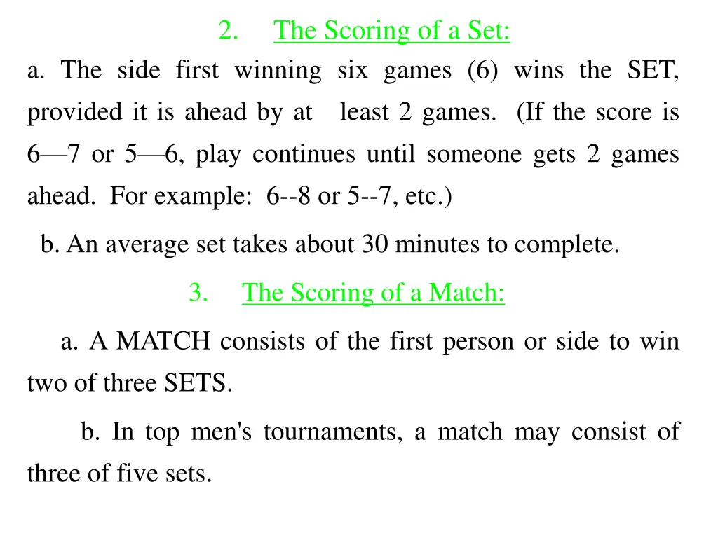 2 the scoring of a set