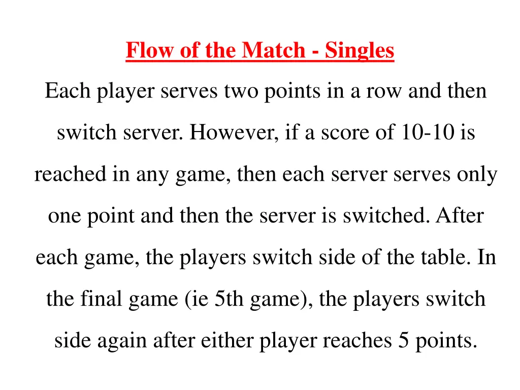 flow of the match singles