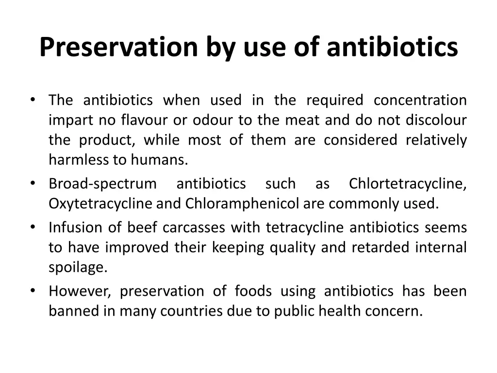 preservation by use of antibiotics