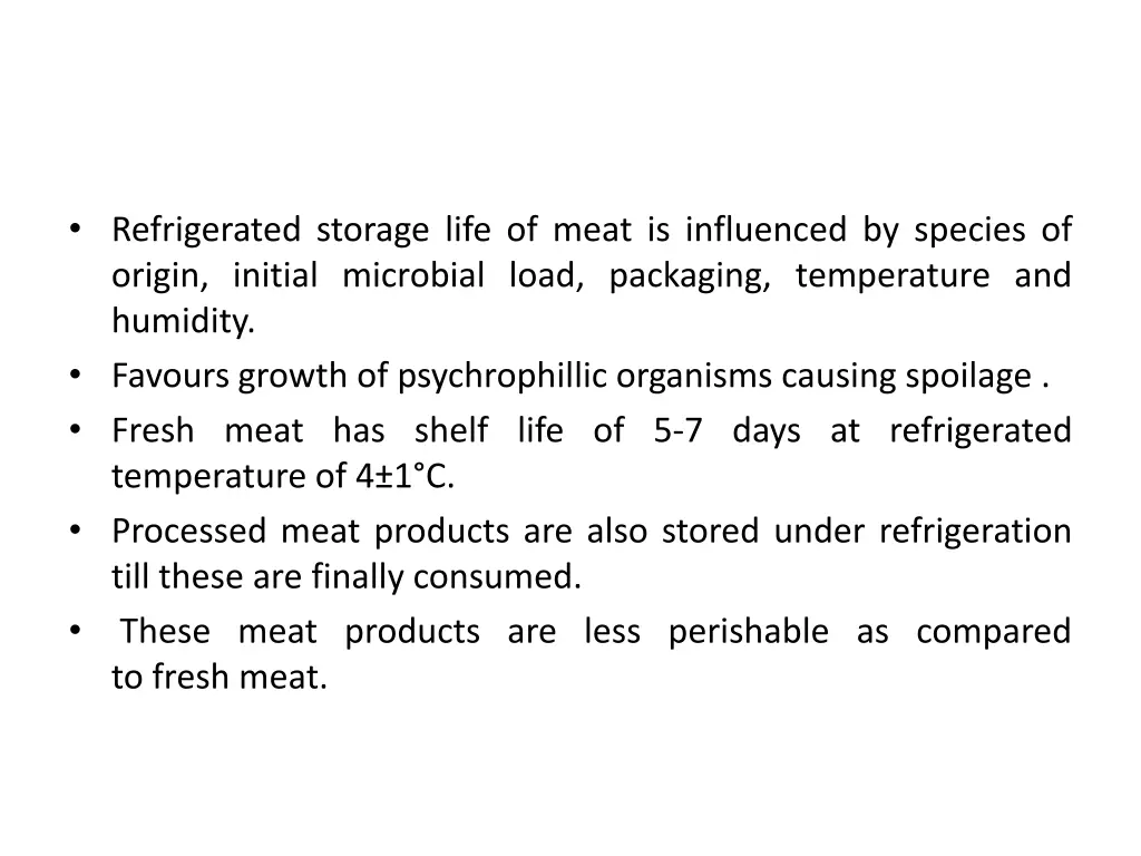 refrigerated storage life of meat is influenced