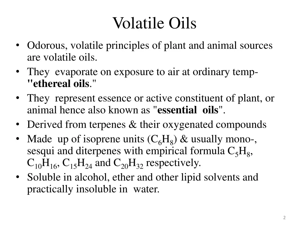 volatile oils