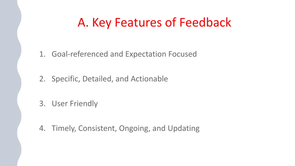 a key features of feedback