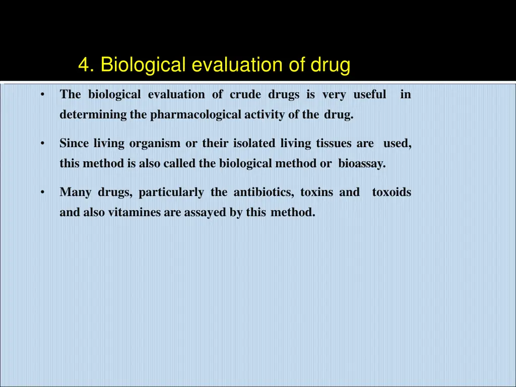 4 biological evaluation of drug