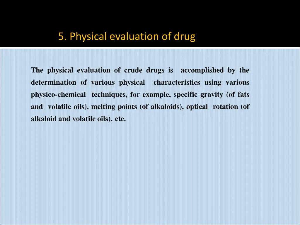 5 physical evaluation of drug