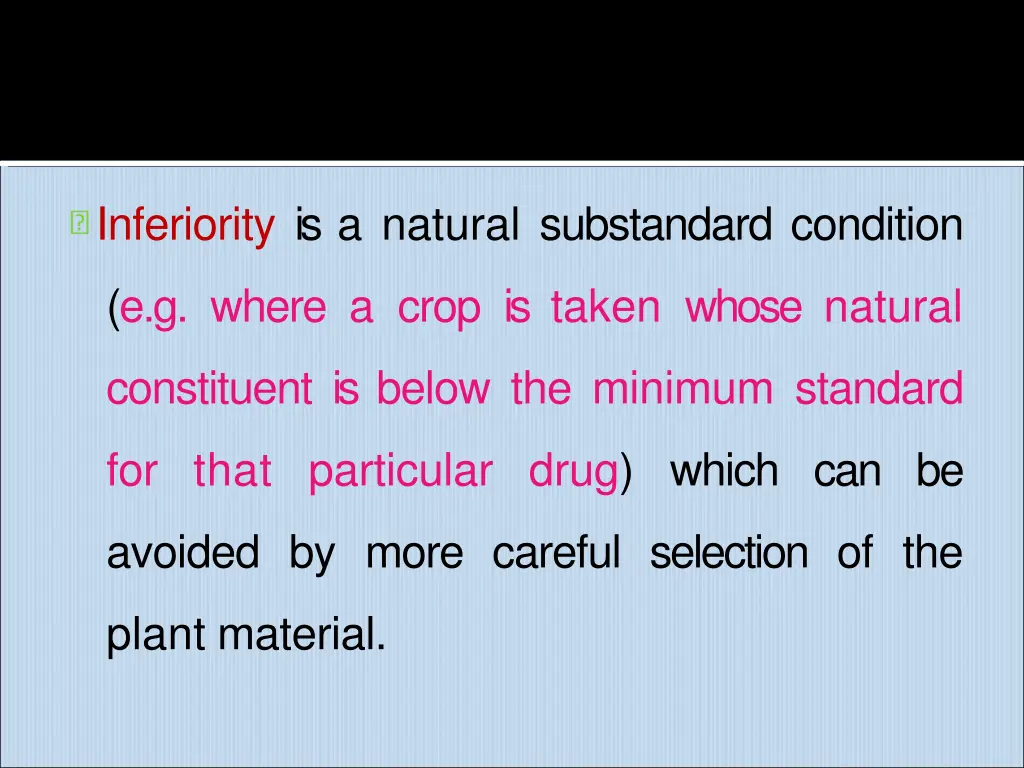 inferiority is a natural substandard condition