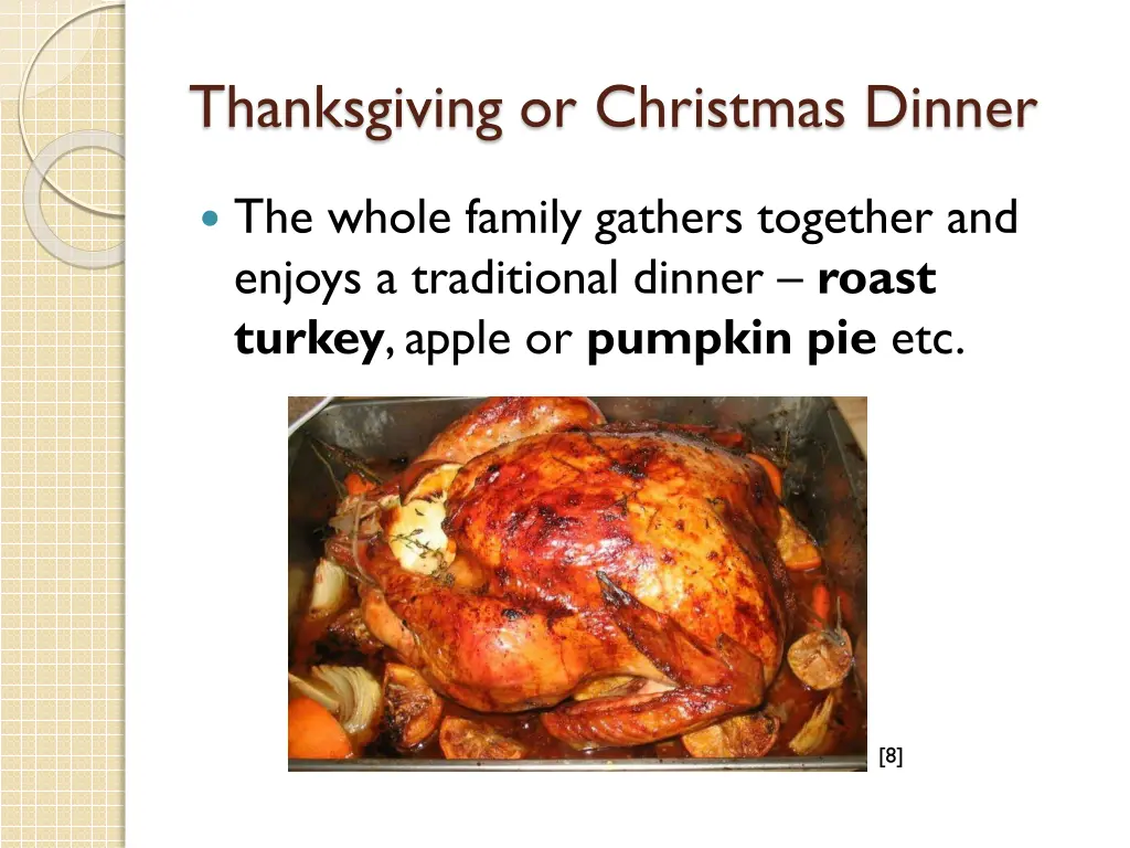 thanksgiving or christmas dinner