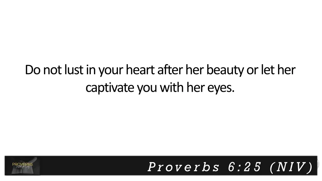 do not lust in your heart after her beauty