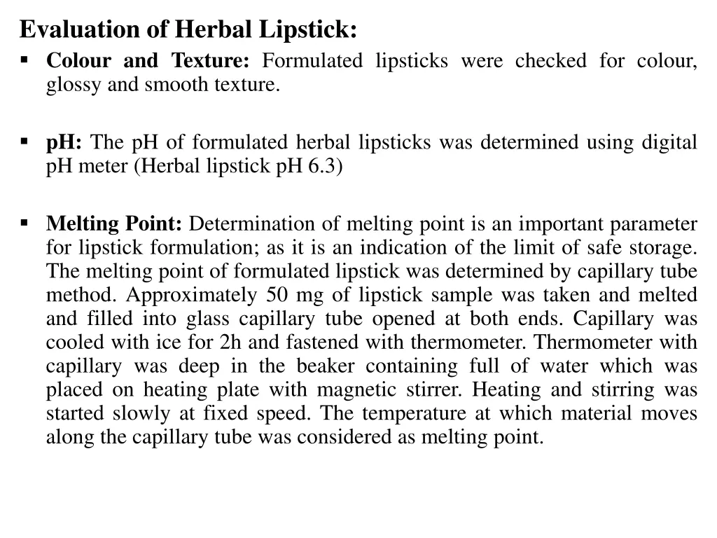 evaluation of herbal lipstick colour and texture