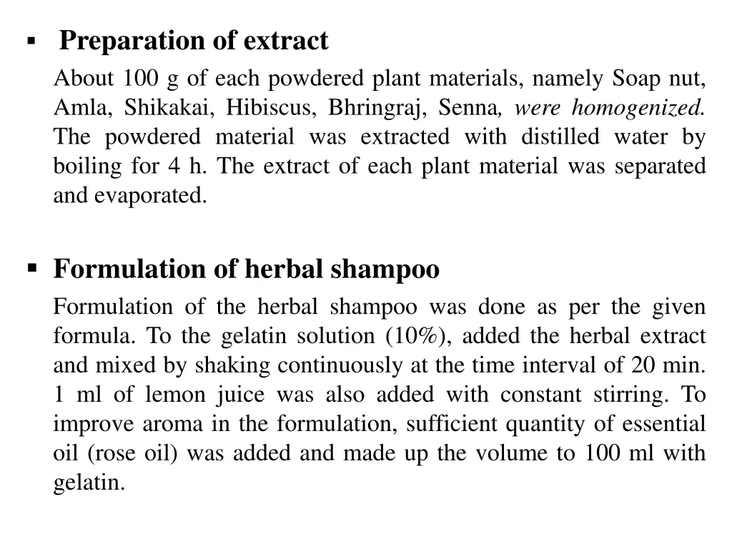 preparation of extract about 100 g of each