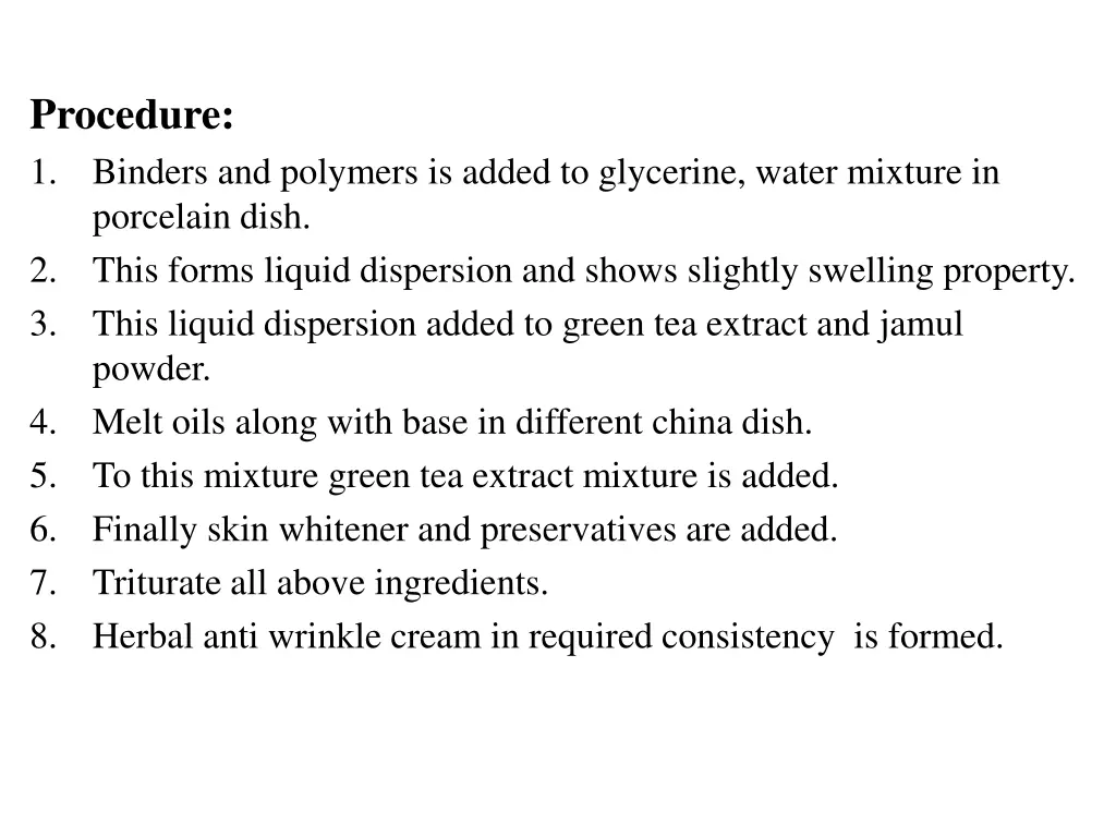 procedure 1 binders and polymers is added