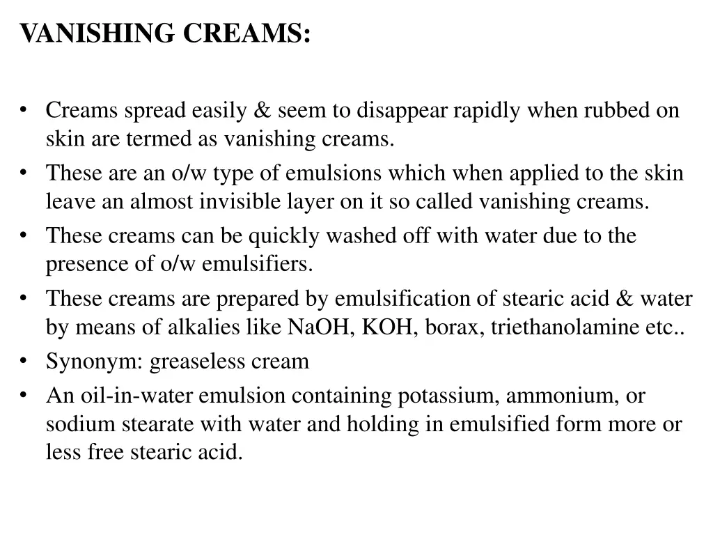 vanishing creams creams spread easily seem