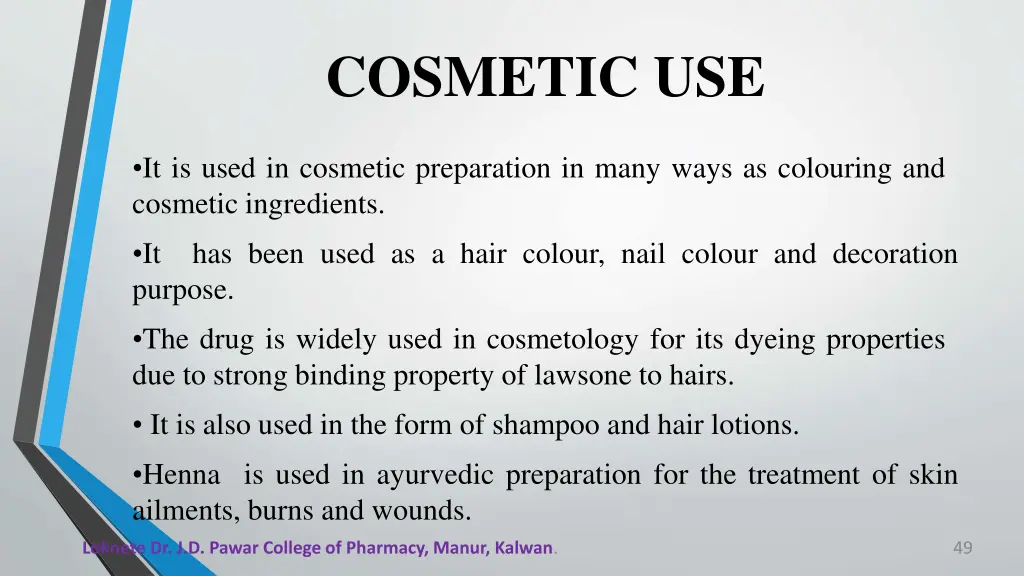 cosmetic use