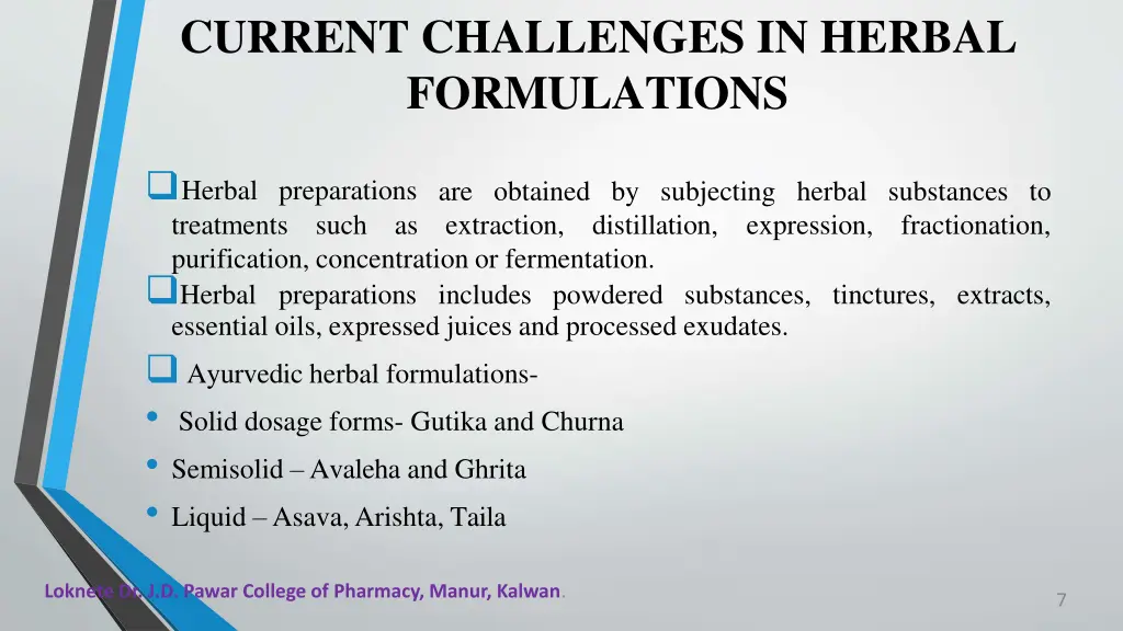 current challenges in herbal formulations