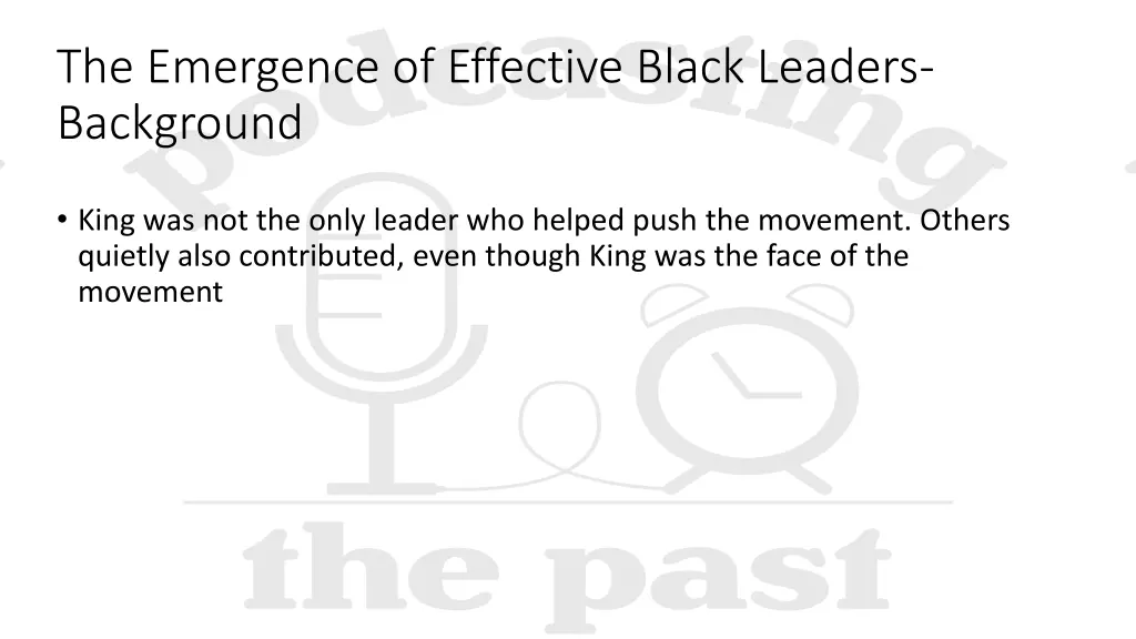 the emergence of effective black leaders