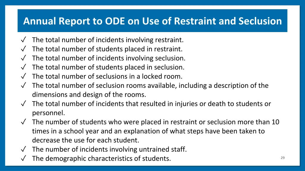 annual report to ode on use of restraint