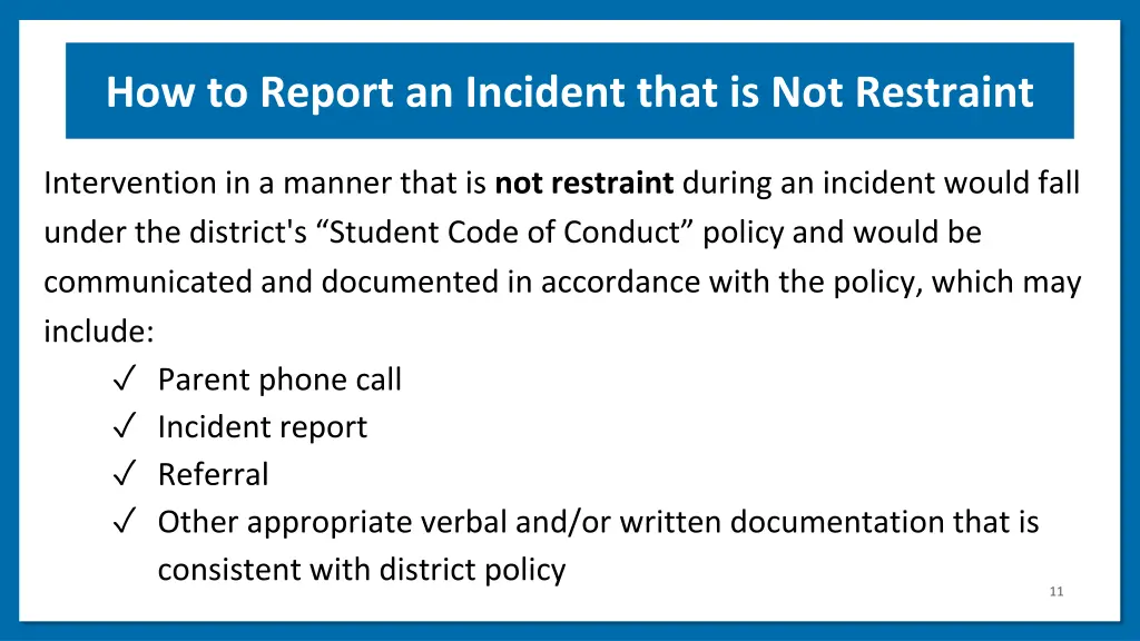 how to report an incident that is not restraint