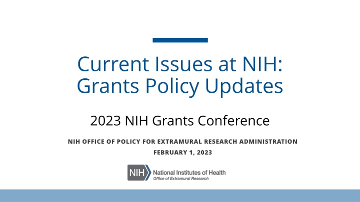 current issues at nih grants policy updates