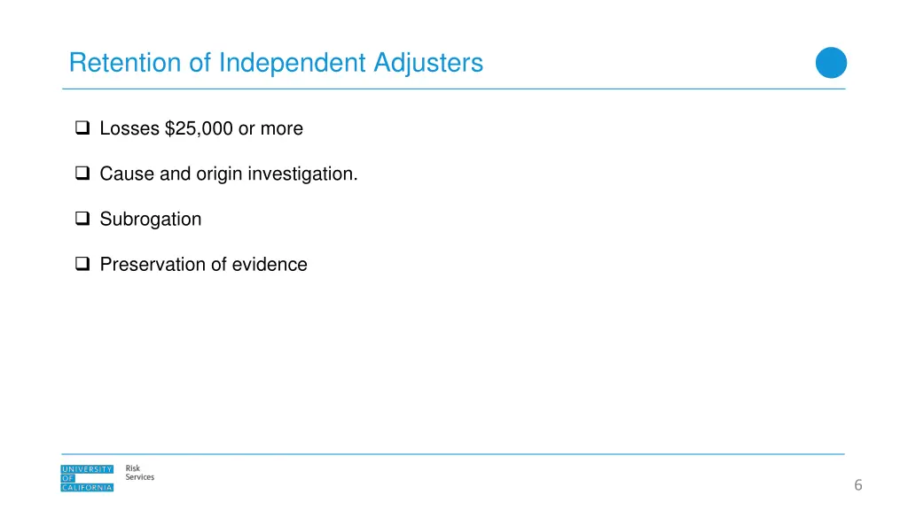 retention of independent adjusters