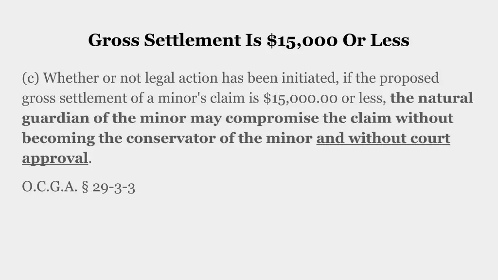 gross settlement is 15 000 or less