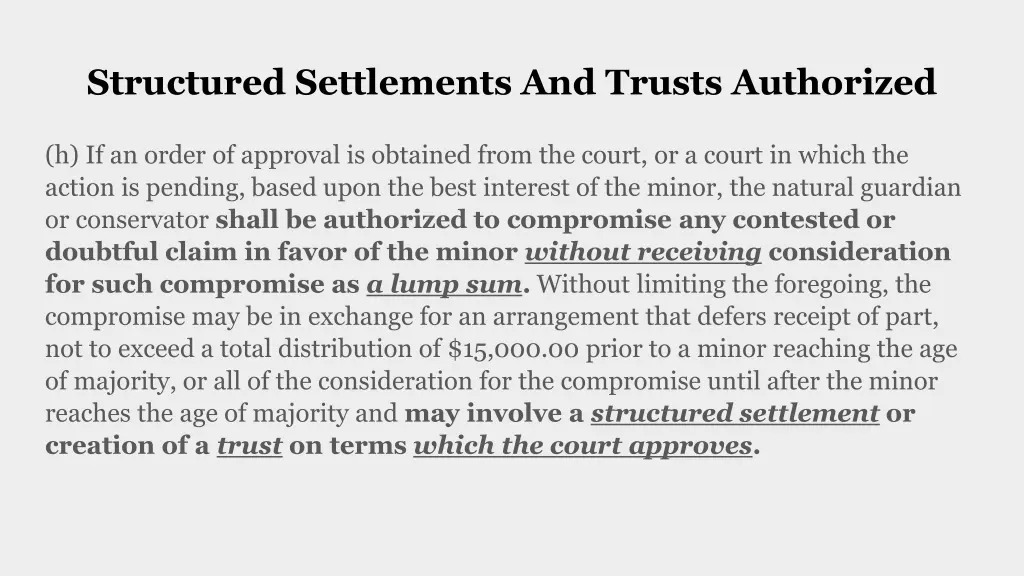 structured settlements and trusts authorized