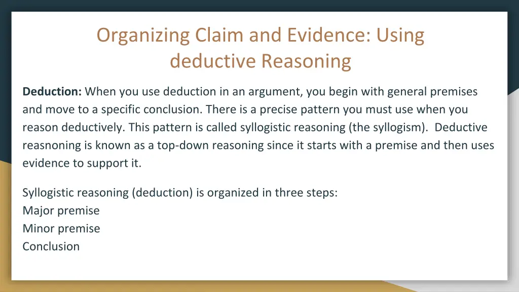 organizing claim and evidence using deductive