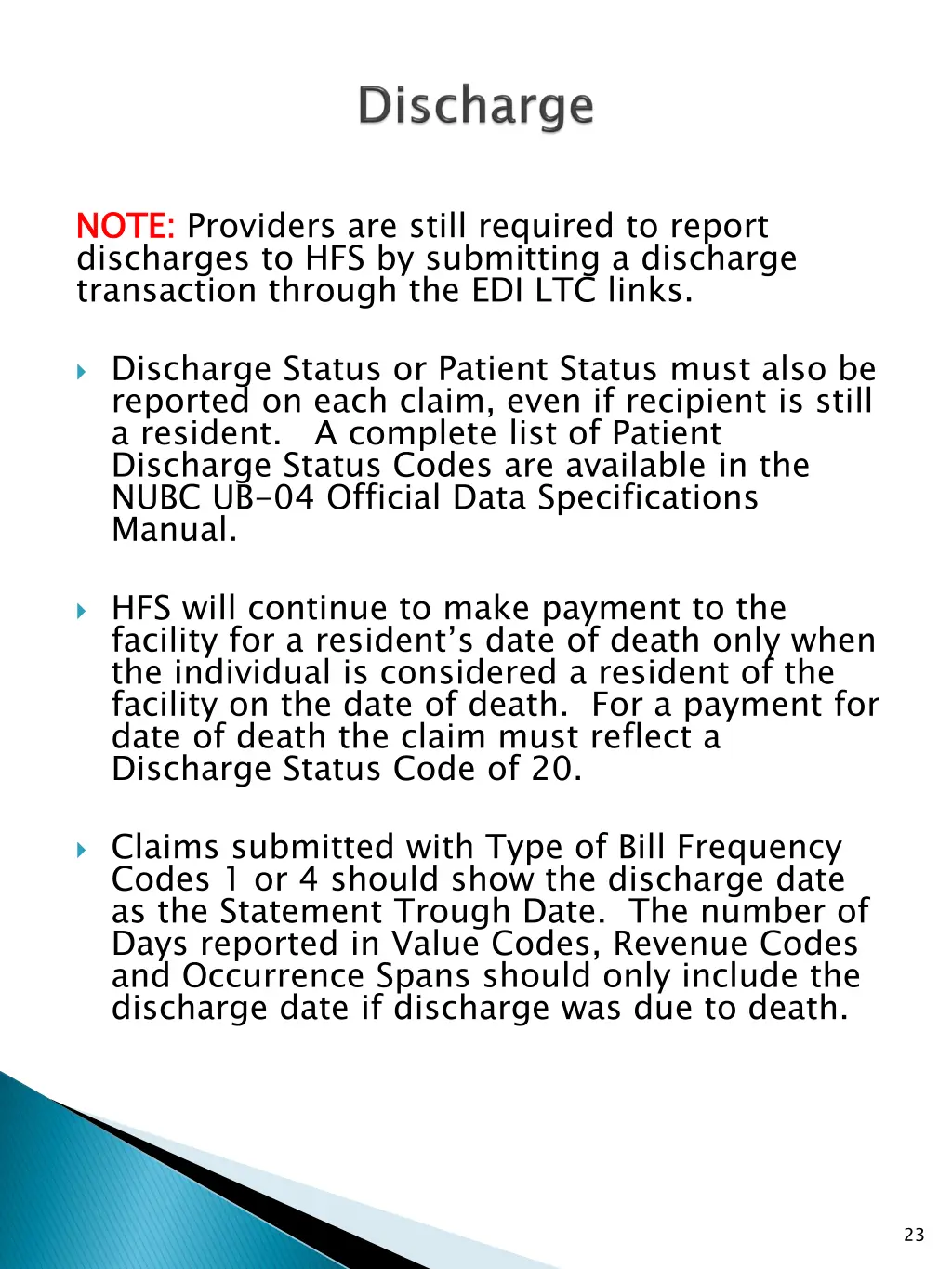 note discharges to hfs by submitting a discharge