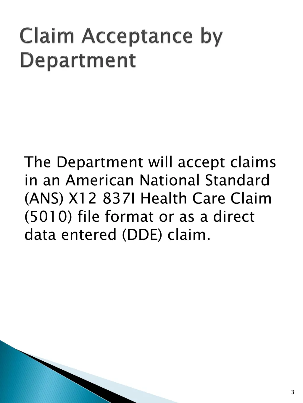 the department will accept claims in an american