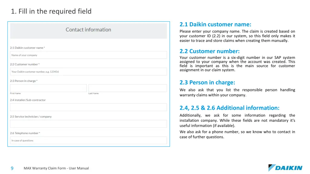 1 fill in the required field 2