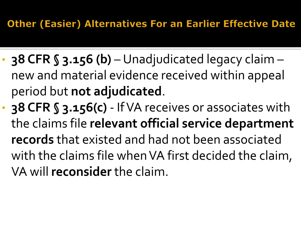 38 cfr 3 156 b unadjudicated legacy claim