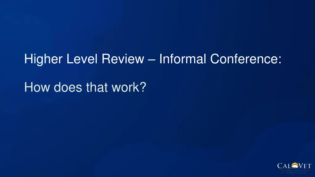 higher level review informal conference