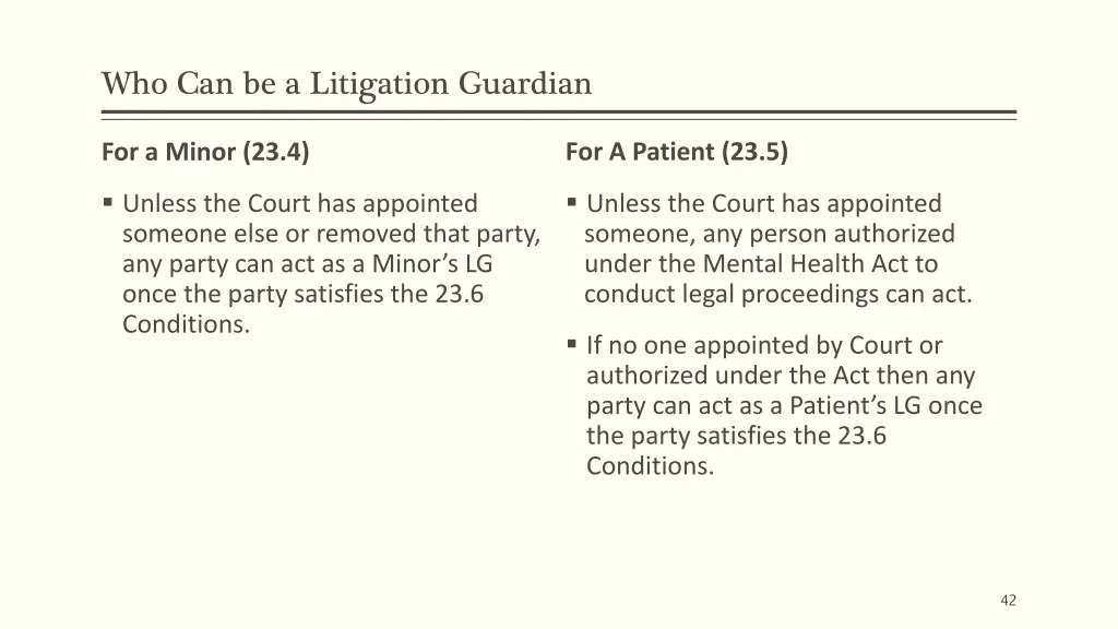 who can be a litigation guardian